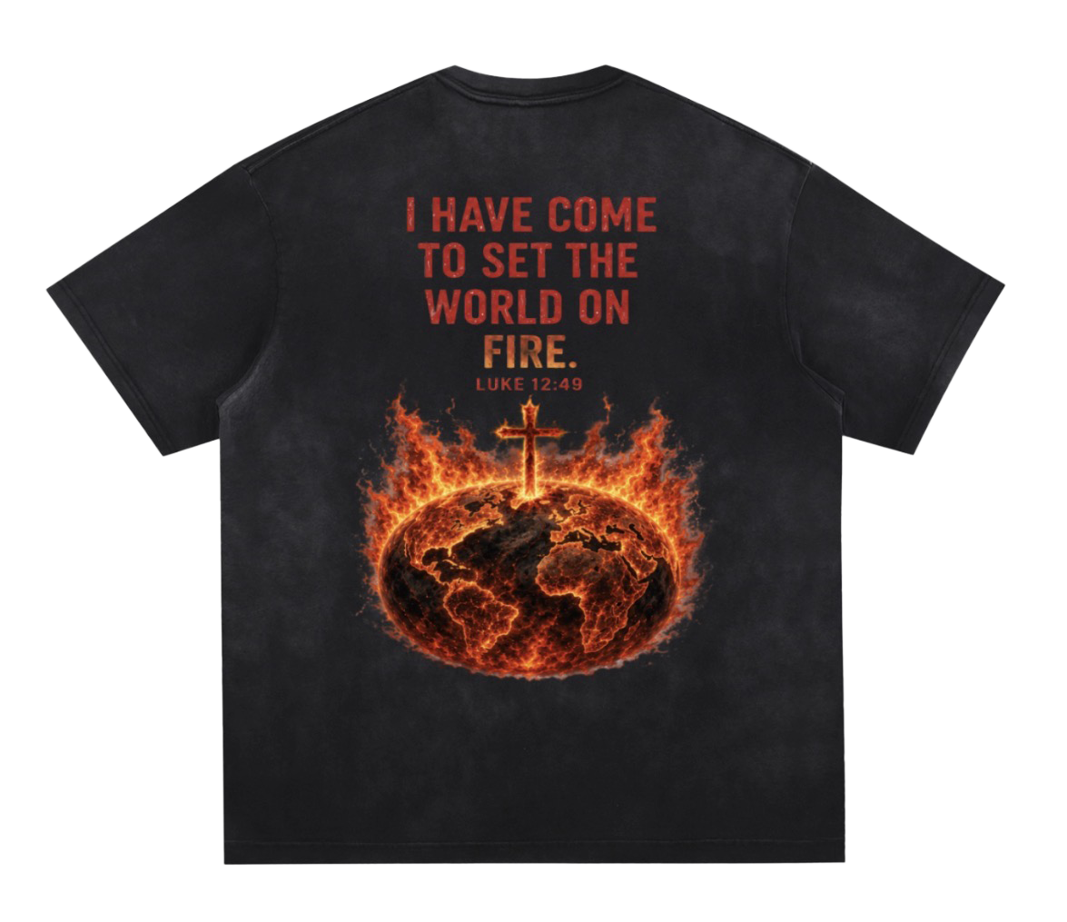 Fire For Jesus — Luke 12:49 Tee